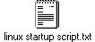 linux startup script.txt